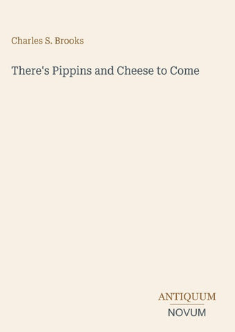 There's Pippins and Cheese to Come