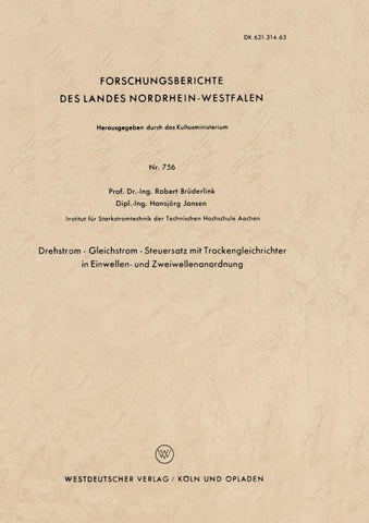 Drehstrom — Gleichstrom — Steuersatz mit Trockengleichrichter in Einwellen- und Zweiwellenanordnung