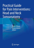 Practical Guide for Pain Interventions: Head and Neck Sonoanatomy