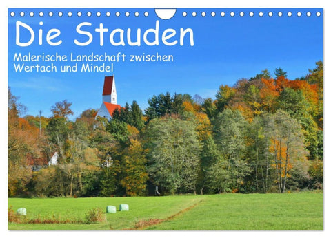 Die Stauden - Malerische Landschaft zwischen Wertach und Mindel (Wandkalender 2026 DIN A4 quer), CALVENDO Monatskalender