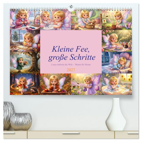 Kleine Fee, große Schritte (hochwertiger Premium Wandkalender 2027 DIN A2 quer), Kunstdruck in Hochglanz