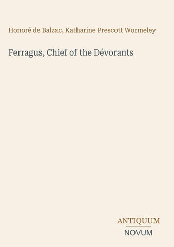 Ferragus, Chief of the Dévorants