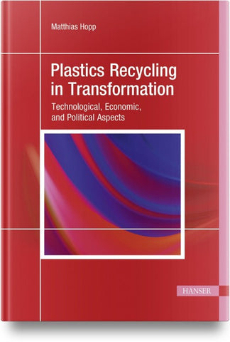 Plastics Recycling in Transformation