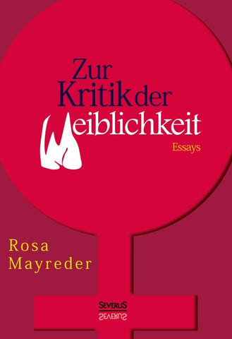 Zur Kritik der Weiblichkeit. Essays