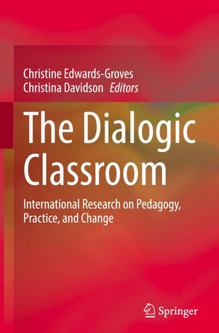 The Dialogic Classroom