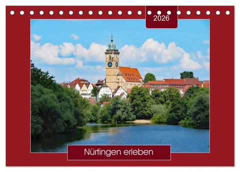 Nürtingen erleben (Tischkalender 2026 DIN A5 quer), CALVENDO Monatskalender