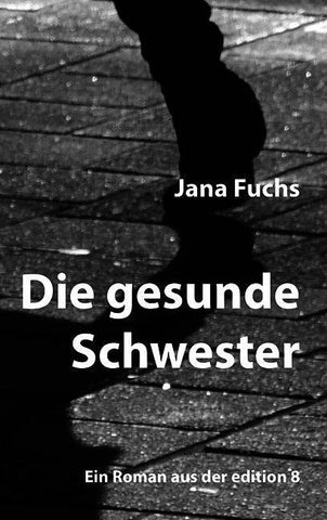 Die gesunde Schwester