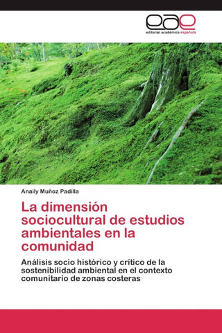 La dimensión sociocultural de estudios ambientales en la comunidad