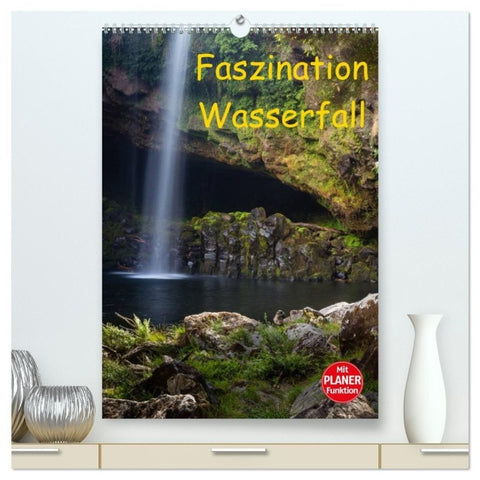 Faszination Wasserfall (hochwertiger Premium Wandkalender 2027 DIN A2 hoch), Kunstdruck in Hochglanz