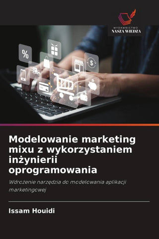 Modelowanie marketing mixu z wykorzystaniem in¿ynierii oprogramowania