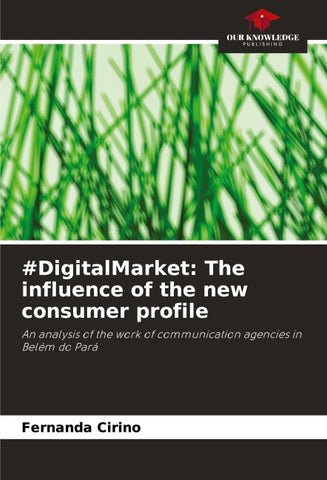 #DigitalMarket: The influence of the new consumer profile