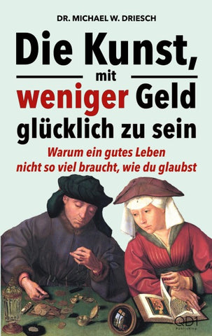 Die Kunst, mit weniger Geld glücklich zu sein