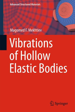 Vibrations of Hollow Elastic Bodies