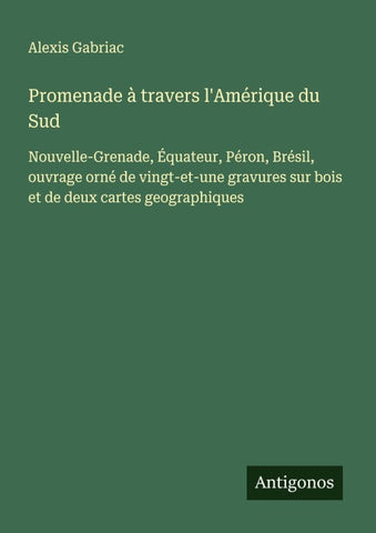 Promenade à travers l'Amérique du Sud