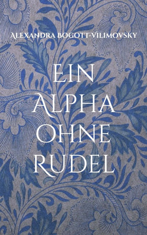 Ein Alpha ohne Rudel