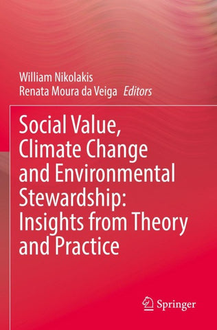Social Value, Climate Change and Environmental Stewardship: Insights from Theory and Practice