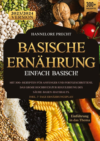 Basische Ernährung – Einfach Basisch!