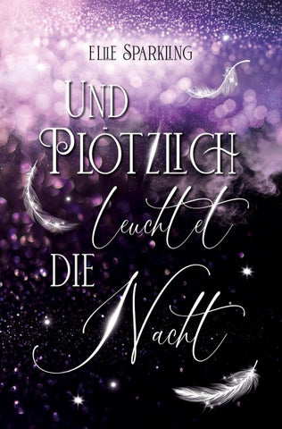 Und plötzlich leuchtet die Nacht