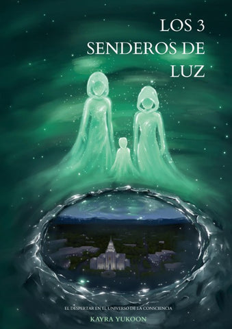 Los 3 senderos de luz