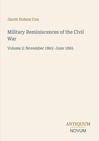 Military Reminiscences of the Civil War