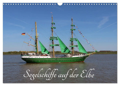 Segelschiffe auf der Elbe (Wandkalender 2027 DIN A3 quer), CALVENDO Monatskalender