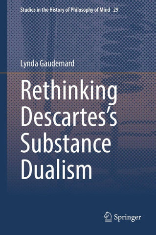 Rethinking Descartes’s Substance Dualism