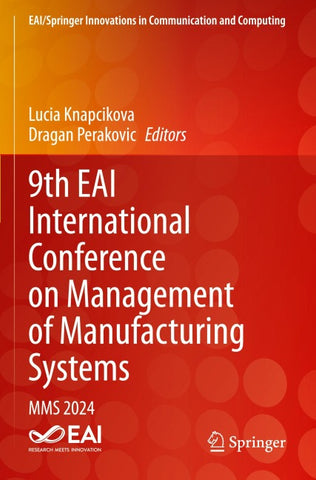 9th EAI International Conference on Management of Manufacturing Systems