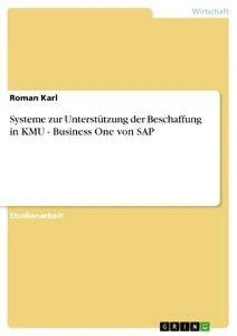 Systeme zur Unterstützung der Beschaffung in KMU - Business One von SAP