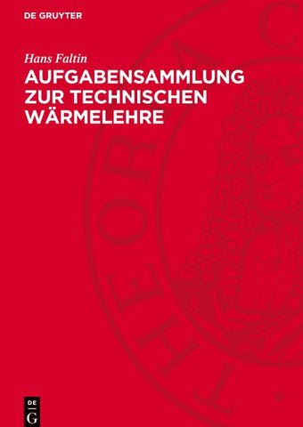 Aufgabensammlung zur technischen Wärmelehre