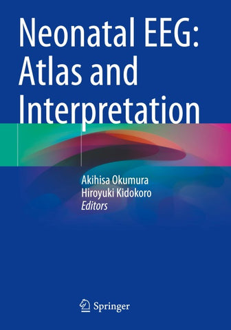 Neonatal EEG: Atlas and Interpretation
