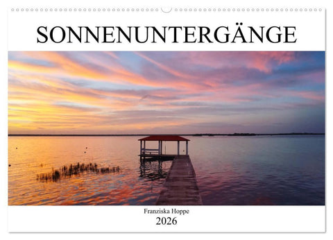 Die schönsten Sonnenuntergänge der Welt (Wandkalender 2026 DIN A2 quer), CALVENDO Monatskalender