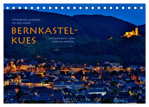 BERNKASTEL-KUES (Tischkalender 2026 DIN A5 quer), CALVENDO Monatskalender