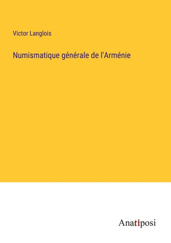 Numismatique générale de l'Arménie