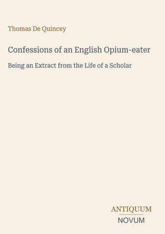 Confessions of an English Opium-eater