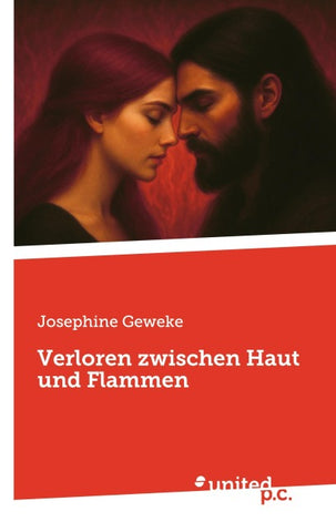 Verloren zwischen Haut und Flammen