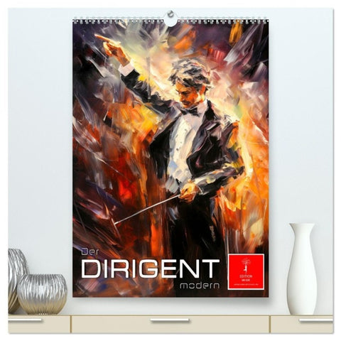 Der Dirigent modern (hochwertiger Premium Wandkalender 2027 DIN A2 hoch), Kunstdruck in Hochglanz