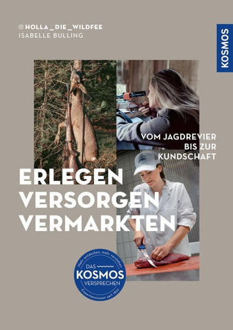Erlegen – versorgen – vermarkten
