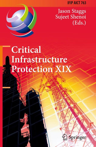 Critical Infrastructure Protection XIX