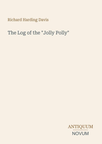 The Log of the "Jolly Polly"
