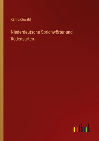 Niederdeutsche Sprichwörter und Redensarten