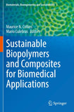 Sustainable Biopolymers and Composites for Biomedical Applications