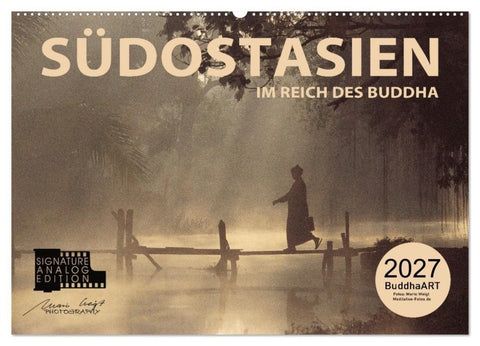 SÜDOSTASIEN Im Reich des Buddha (Wandkalender 2027 DIN A2 quer), CALVENDO Monatskalender