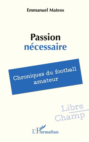 Passion nécessaire