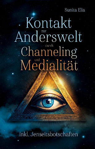 Kontakt zur Anderswelt durch Channeling und Medialität