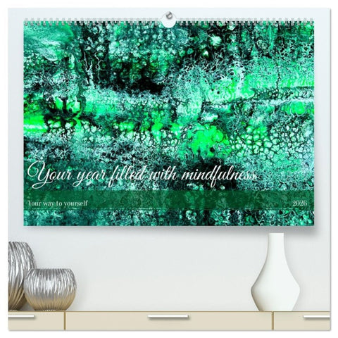 Your year filled with mindfulness (High Quality Premium Wall Calendar 2026 DIN A2 landscape),CALVENDO 12 Month Wall Calendar