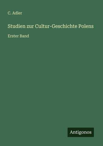 Studien zur Cultur-Geschichte Polens