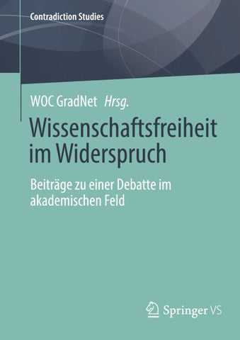 Wissenschaftsfreiheit im Widerspruch