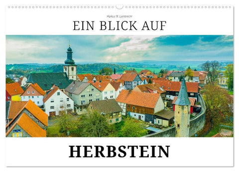 Ein Blick auf Herbstein (Wandkalender 2027 DIN A2 quer), CALVENDO Monatskalender