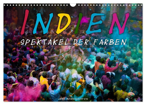 Indien - Spektakel der Farben (Wandkalender 2026 DIN A3 quer), CALVENDO Monatskalender