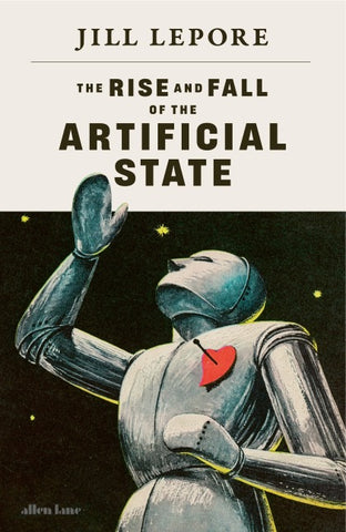 The Rise and Fall of the Artificial State